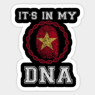 Vietnam  It's In My DNA - Gift for Vietnamese From Vietnam Sticker